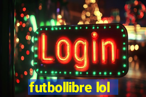 futbollibre lol